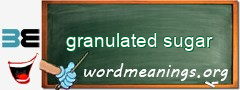WordMeaning blackboard for granulated sugar